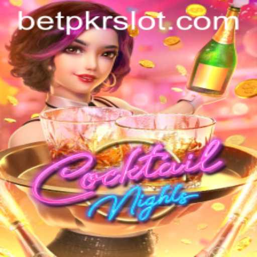 Discover the Entrancing World of CocktailNights with BETPKR
