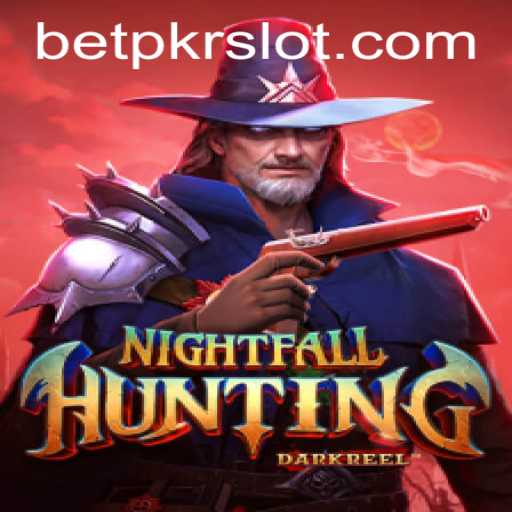 NightfallHunting: Dive into the Thrilling World of High-Stakes Adventure with BETPKR