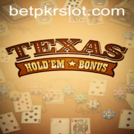 Understanding Texas Hold'em Bonus with BETPKR: A Comprehensive Guide